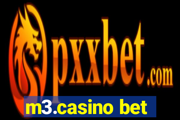 m3.casino bet